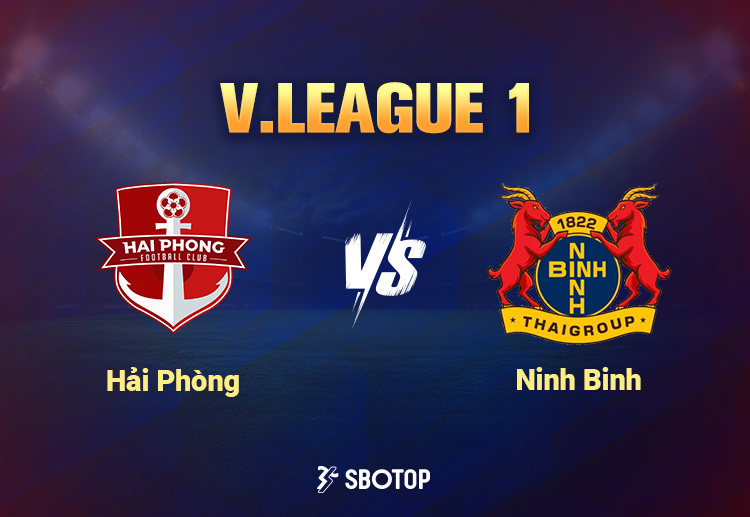 Hải Phòng tiếp đón Ninh Bình trên sân nhà ở vòng 5 V.League