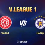 V.League 1: Viettel vẫn sẽ có quyền tự tin ở trận đấu này