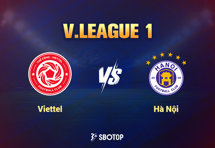 V.League 1: Viettel vẫn sẽ có quyền tự tin ở trận đấu này